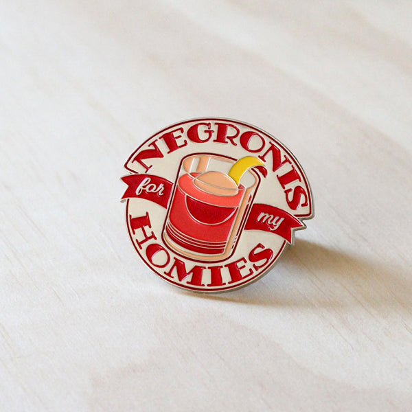 Negronis for my Homies Pin